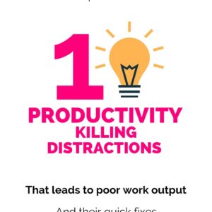 10 Productivity Killing Distractions