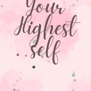 Your Highest Self